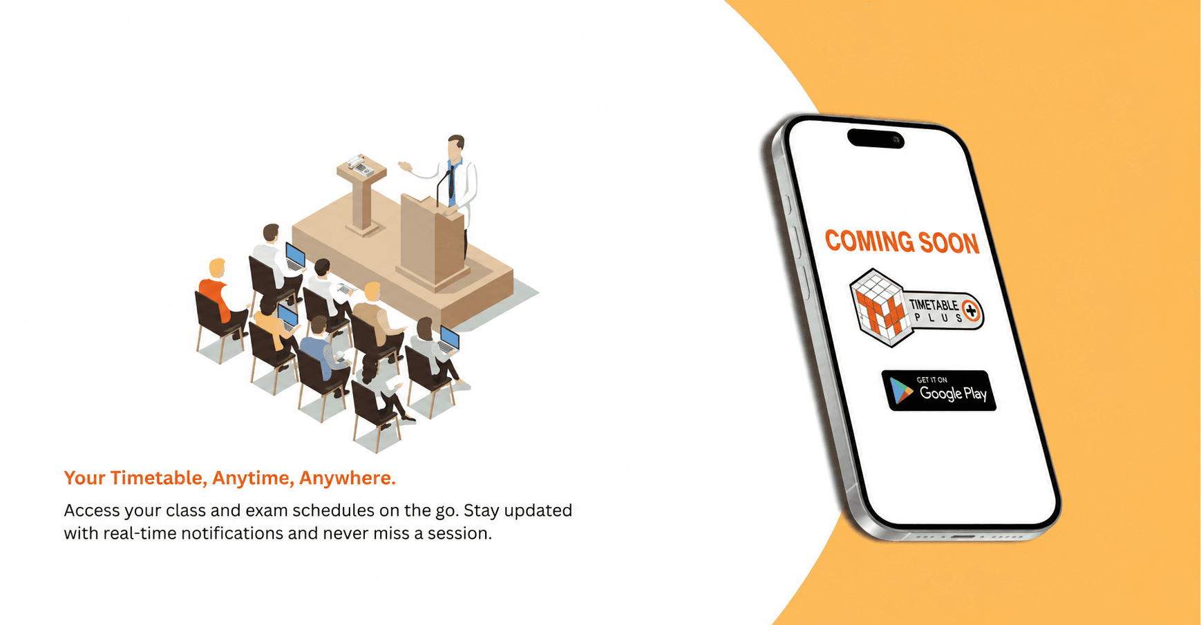 T-Plus Mobile App - access your class and exam timetables anytime, anywhere